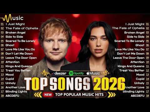 Dua Lipa, The Weeknd, Rihanna, Taylor Swift, Ed Sheeran, Bruno Mars, Adele | Top Hits Music 2026