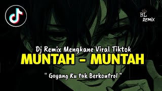 Download lagu DJ MUNTAH MUNTAH | DJ GOYANG KU TAK TERKONTROL REMIX MENGKANE BIKIN GELENG GELENG TERBARU 2026🔥 mp3