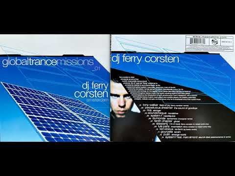 Ferry Corsten - Global TranceMissions, Amsterdam (2000) (Classic Trance Mix Album) [HQ]