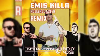Emis Killa - Rollercoaster Jack Mazzoni  Paolo Noise Remix