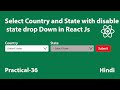 Select Country and State with disable state drop Down in React Js