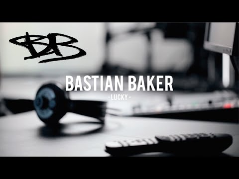 BASTIAN BAKER - LUCKY (Official Music Video)