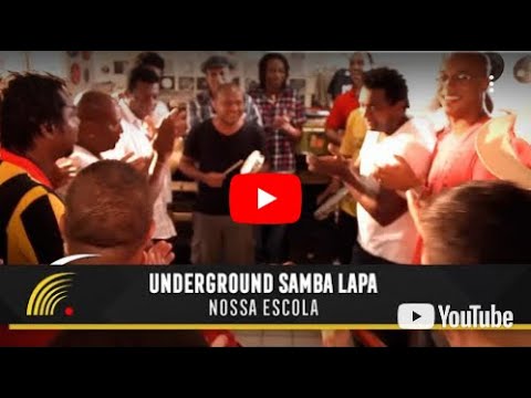Underground Samba Lapa -  Nossa Escola