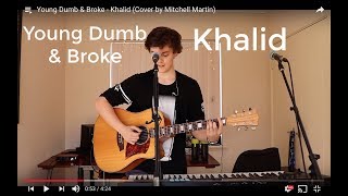 Young Dumb &amp; Broke - Khalid (Cover by Mitchell Martin)