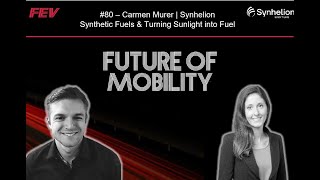 Synthetic Fuels & Turning Sunlight into Fuel with Carmen Murer (Synhel