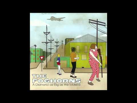 The Foghorns Old Bachelors in Cleveland album version from A Diamond as Big as the Motel Six