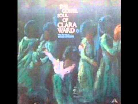 Clara Ward & The Famous Ward Singers-When We All Get To Heaven
