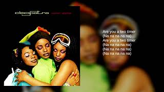Cleopatra: 10. Two-Timer (Lyrics)