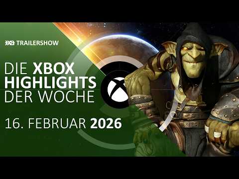 Xbox Game Highlights of the Week (February 16-22, 2026, Week 8) - Trailer Show