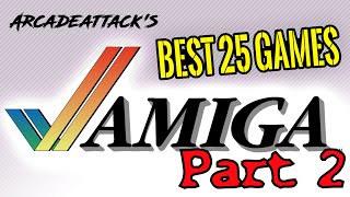 The Best 25 Commodore Amiga Games Ever! Part 2 of 3.