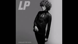 LP - Forever For Now lyrics
