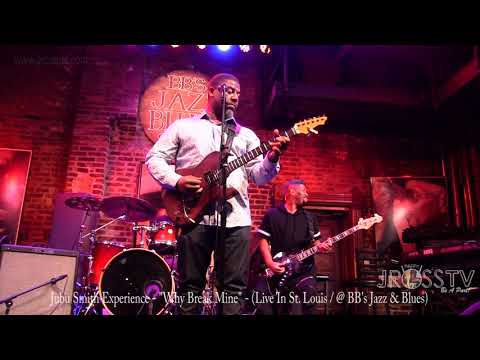 James Ross @ (Guitarist) Jubu Smith - "Why Break Mine" - www.Jross-tv.com (St. Louis)