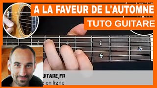Tété "A La Faveur De L'automne" Tuto Guitare