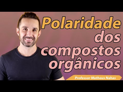 Aula 1 - Polaridade dos Compostos Orgânicos