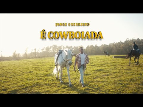 Jorge Guerreiro - Cowboiada (Official Video)