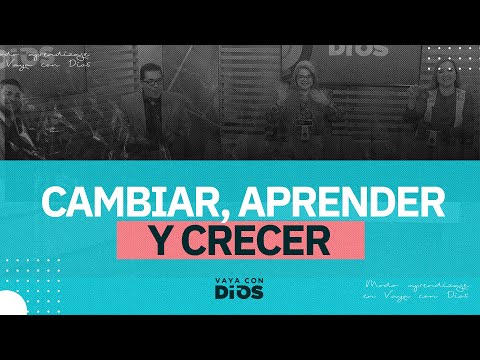 VayaconDiosEp. 949 - Cambiar, aprender y crecer