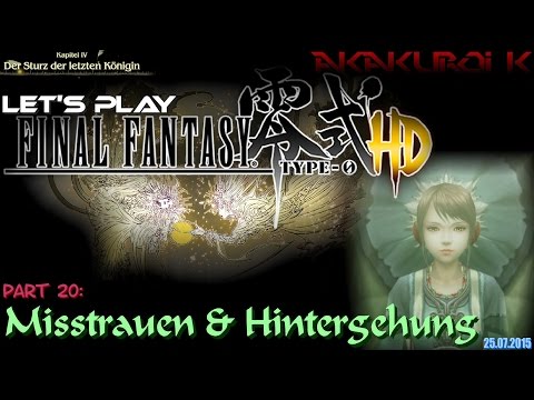 Let's Play "Final Fantasy Type-0 HD" [20] ~ Misstrauen & Hintergehung (blind)