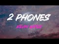 Kevin Gates - 2 Phones Lyrics | I Got Two Phones, One For The Bitches And One For The Dough