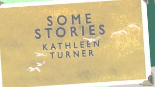Kathleen Turner, Some Stories EP Preview