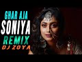 Ghar Aja Soniya Remix - DJ Zoya | DJ Mix | The Mix Studio