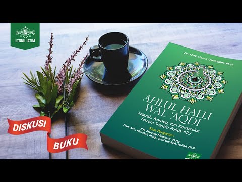 🔴 (LIVE)  DISKUSI BUKU 'AHLUL HALLI WAL 'AQDI | LTNNU JATIM