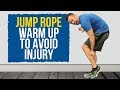 Jump Rope Injury Prevention | Jump Rope Warm Up Exercises Before Workout
