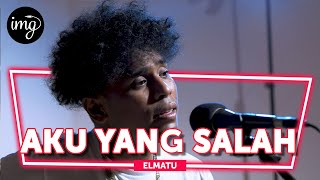 Download lagu Aku Yang Salah - Elmatu (Live Perform) mp3