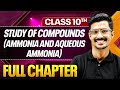 STUDY OF COMPOUNDS AMMONIA AQUEOUS AMMONIA In One Shot Theory PYQs Class 10 ICSE Board