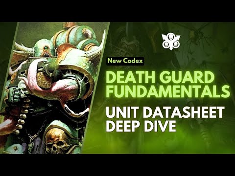 10th Edition Death Guard Codex Faction Fundamentals - Unit Datasheets Deep Dive!
