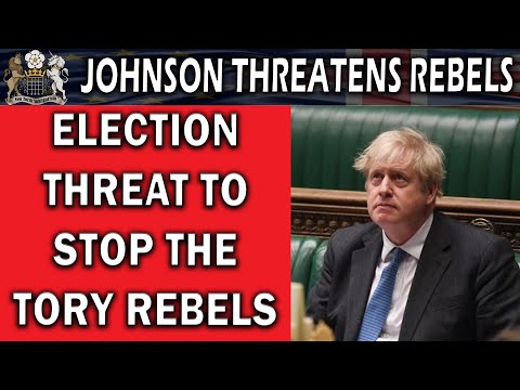 Johnson's Election Threat to Tory Rebels
