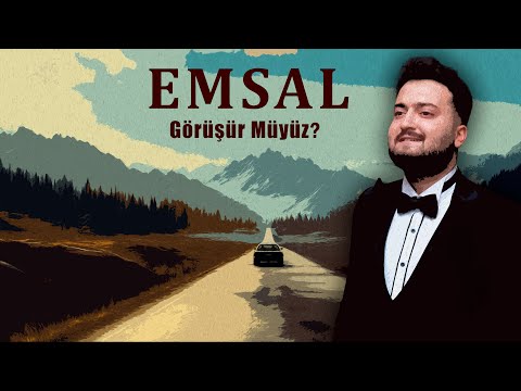 Emsal - Will we meet?