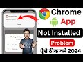 Chrome Se Download Kiya App Install Nahi Ho Raha App Not Installed Problem Fix App Not Install
