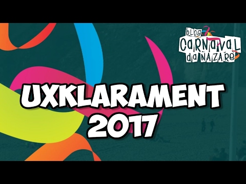 Uxklarament 2017 - Carnaval da Nazaré