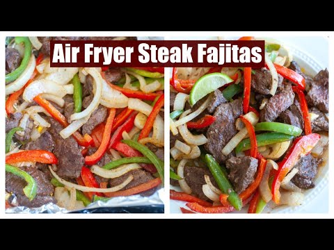 How to make AIR FRYER STEAK FAJITAS