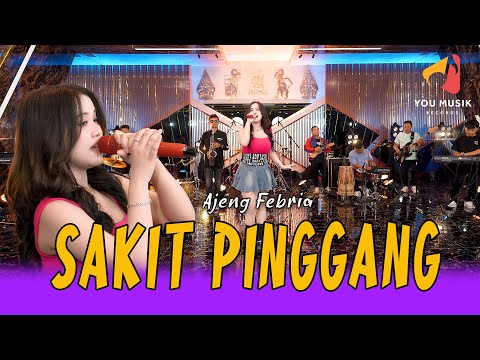 SAKIT PINGGANG - AJENG FEBRIA | Berhenti Curiga Bila Masih Cinta | Official Live Music Video