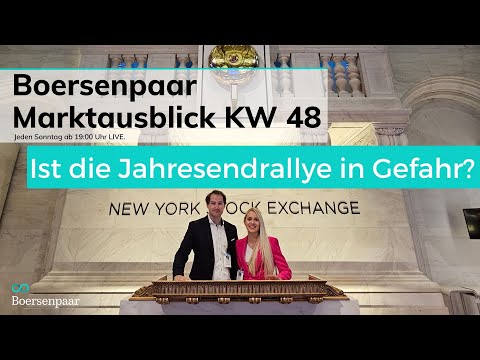 Marktausblick KW 48 - Ist die Jahresendrallye in Gefahr | S&P500 DAX NASDAQ MSCI Aktien Börse WTI