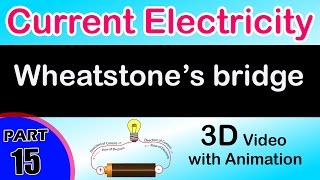 Wheatstone’s bridge Current Electricity class 12 physics subject notes lectures CBSE IIT JEE NEET