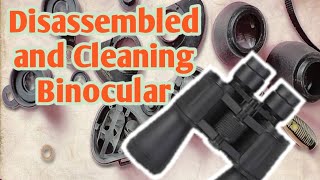 How to Disassemble and Clean Binocular Telescope | Disassembling and Cleaning Binocular Telescope