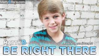 MattyBRaps - Be Right There (Original Song - Audio Only)
