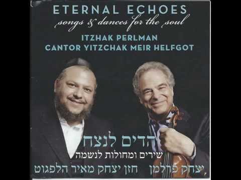 KOL NIDRE - Itzhak Perlman and Cantor Yitzchak Meir Helfgot