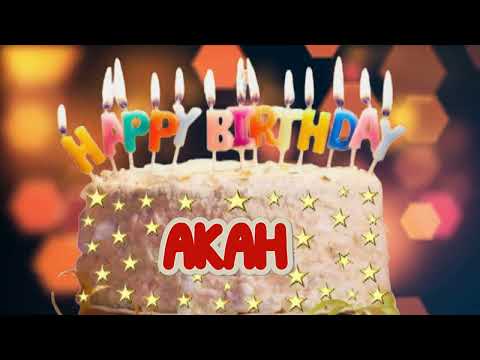 AKAH Happy Birthday Song | Happy Birthday Wishes | Happy Birthday To You | Happy Birthday AKAH