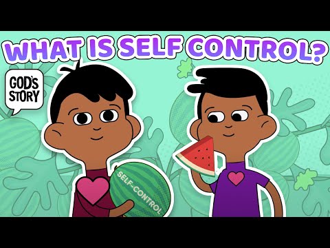 Fruit of the Spirit: Self-Control (God's Story)