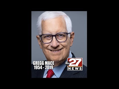 A Tribute to Gregg Mace (1954-2019)
