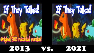 IF POKÉMON TALKED: Searching for Ash and the Others (2013 vs. 2020 Recording Comparison) #Pokemon25
