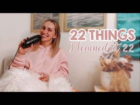 22 things I've learned at 22 | Emma Stevens