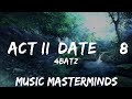 4Batz Act Ii Date 8 Lyrics I Ll Come And Slide By 8pm 25mins Feeling Your Music