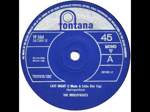 UK New Entry 1964 (248) The Merseybeats - Last Night (I Made A Little Girl Cry)
