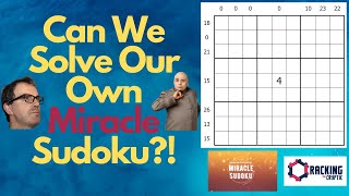 Can We Solve Our Own (Evil) Miracle Sudoku?!