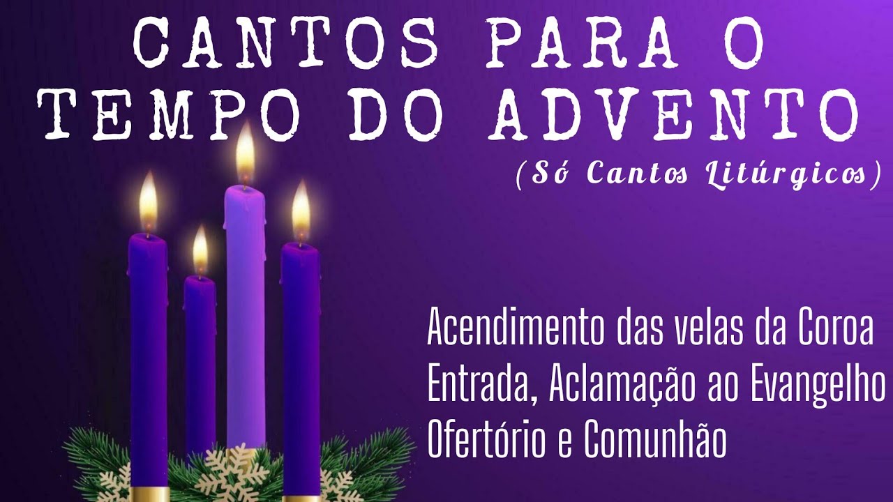 CANTOS PARA O TEMPO DO ADVENTO