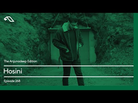 The Anjunadeep Edition 268 with Hosini
